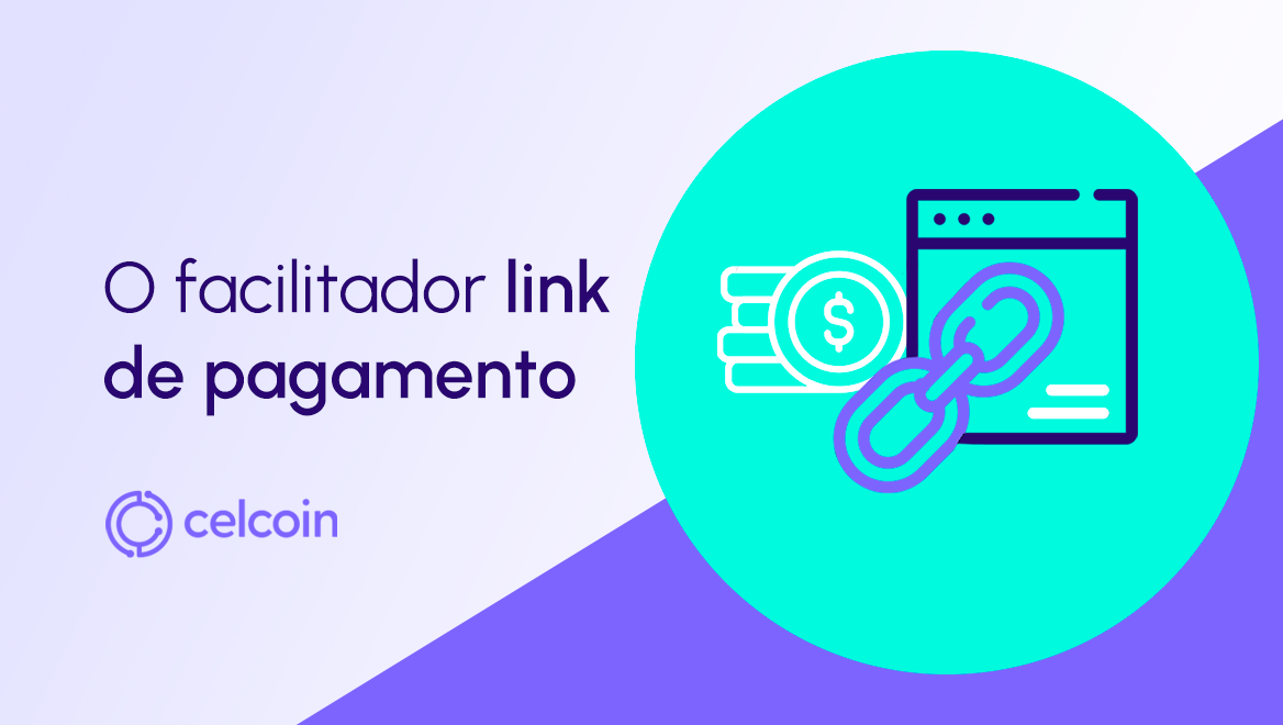 Link de pagamento: quais são as vantagens para ERPs, varejistas e indústria