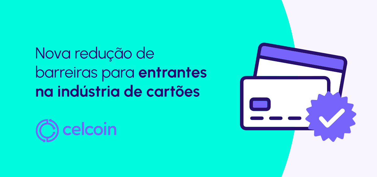 Banco Central aprimora regulação para estimular competição na indústria de cartões