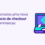 10 estratégias para integrar o Pix no seu checkout, atrair mais clientes e impulsionar a conversão de vendas