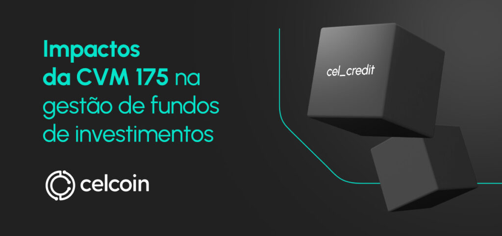 Celcoin: o novo parceiro dos Gestores de Fundos de Investimento