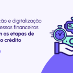 Esteira de crédito: a revolução no acesso ao financiamento no Brasil