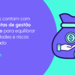 Gestão de crédito: estratégias e ferramentas para concessão e minimização de riscos