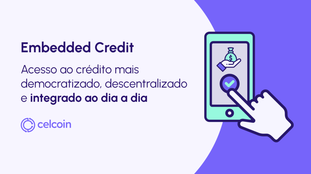 Embedded Credit: o que é e como essa tendência está transformando o mercado financeiro