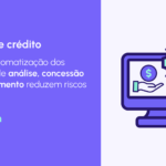Gestão de Crédito: o que é e como melhorar os processos financeiros da sua empresa