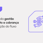 Gestão de crédito e cobrança: estratégias para otimizar seus processos financeiros