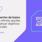 Investimentos de baixo risco: por onde começar e o que considerar