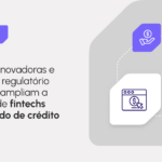 Infraestrutura de crédito para fintechs: construindo operações escaláveis e seguras