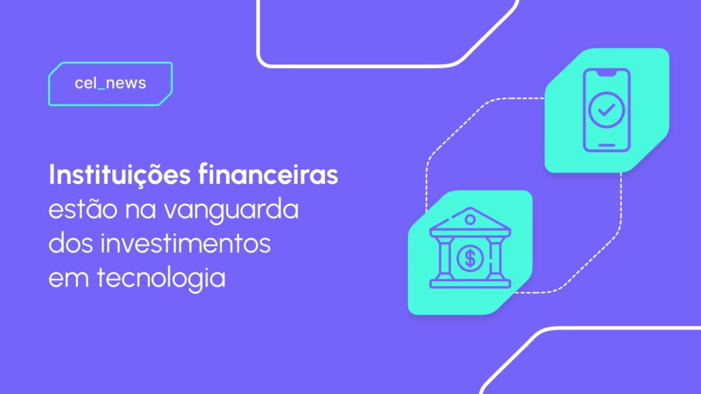 Indústria financeira lidera transformação digital no Brasil