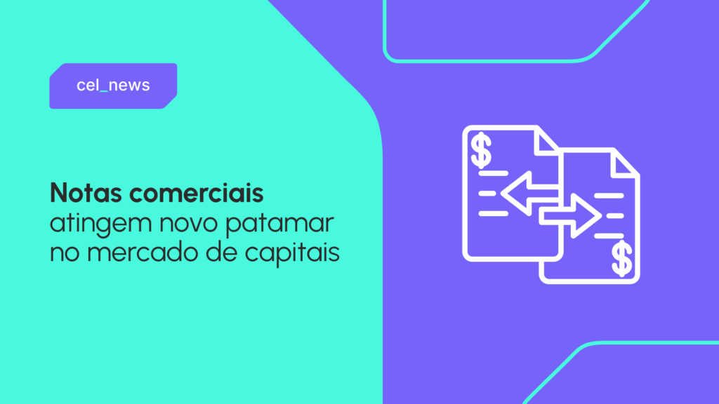 Volume de notas comerciais surpreende e impacta renda fixa