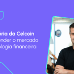 Atuação da Celcoin no mercado de serviços financeiros