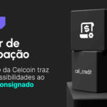 Celcoin lança motor de averbação para consignado público e privado, com integração única