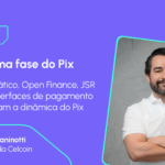 O Pix está evoluindo: entenda os novos mecanismos de pagamento no Brasil