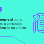 Formalização de crédito com lastro comercial: segurança e conformidade no mercado financeiro